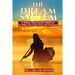 The D.R.E.A.M SYSTEM: A Newly Discovered Method to Help You Find Your Life Purpose