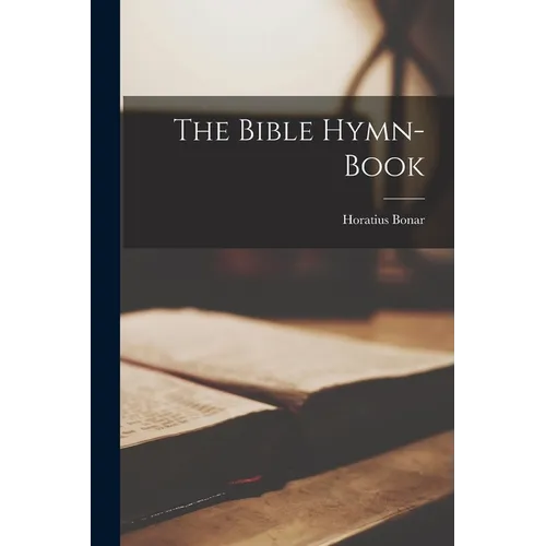The Bible Hymn-Book