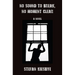 No Sound to Break, No Moment Clear