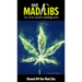 Stoned Off Our Mad Libs: World's Chillest Word Game