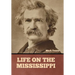 Life on the Mississippi