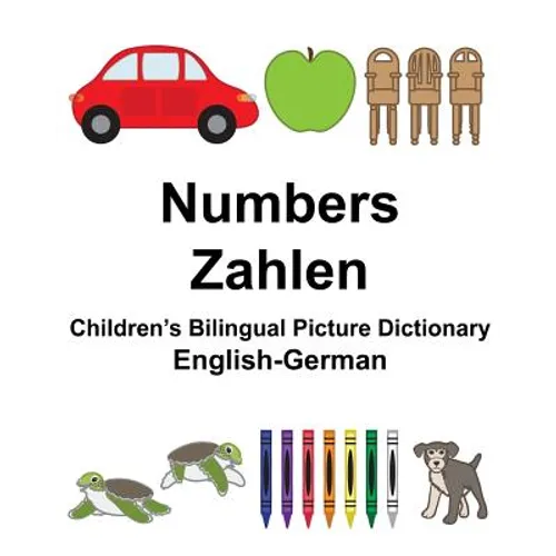 English-German Numbers/Zahlen Children's Bilingual Picture Dictionary