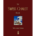 The Swiss Chalet Book