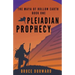 Pleiadian Prophecy: The Maya of Hollow Earth Book One