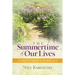 The Summertime of Our Lives: Stories from a Marriage