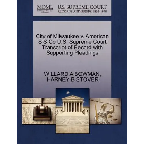 City of Milwaukee V. American S S Co U.S. Supreme Court Transcript of Record with Supporting Pleadings