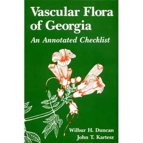 Vascular Flora of Georgia: An Annotated Checklist