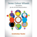 Seven Colour Wheels: Foundation for the Yin and Yang of Colours