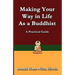 Making Your Way in Life as a Buddhist: A Practical Guide