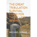 The Great Tribulation Survival Guide for Those Left Behind