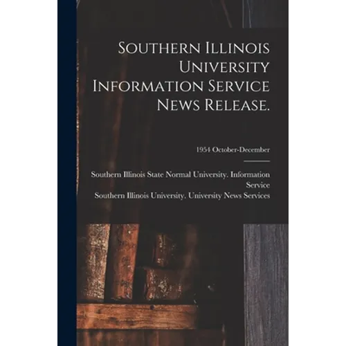 Southern Illinois University Information Service News Release.; 1954 October-December