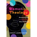 Womanish Theology: Discovering God Through the Lens of Black Girlhood