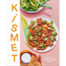Kismet: Bright, Fresh, Vegetable-Loving Recipes