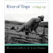 River of Traps: A New Mexico Mountain Life