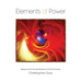 Elements of Power: Essays on the Art and Practice of Tai Chi Chuan