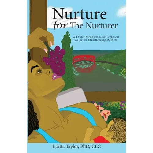 Nurture for the Nurturer