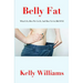 Belly Fat: What It Is, How We Get It, And How To Get Rid Of It!