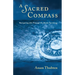 A Sacred Compass: Navigating Life Through the Bardo Teachings