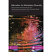 Education for Workplace Diversity: What Universities and Enterprises Can Do to Facilitate Intercultural Learning in Work Placements and Abroad