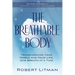 The Breathable Body: Transforming Your World and Your Life, One Breath at a Time