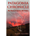 Patagonia Chronicle: On Foot in Torres del Paine
