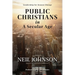 Public Christians in A Secular Age: Leadership for Season Change