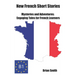 New French Short Stories: Mysteries and Adventures: Engaging Tales for French Learners