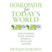 Homeopathy for Today's World: Discovering Your Animal, Mineral, or Plant Nature
