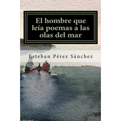 El hombre que leía poemas a las olas del mar