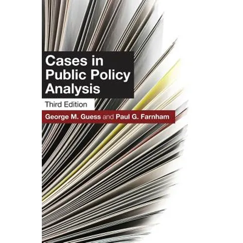 Cases in Public Policy Analysis: Third Edition