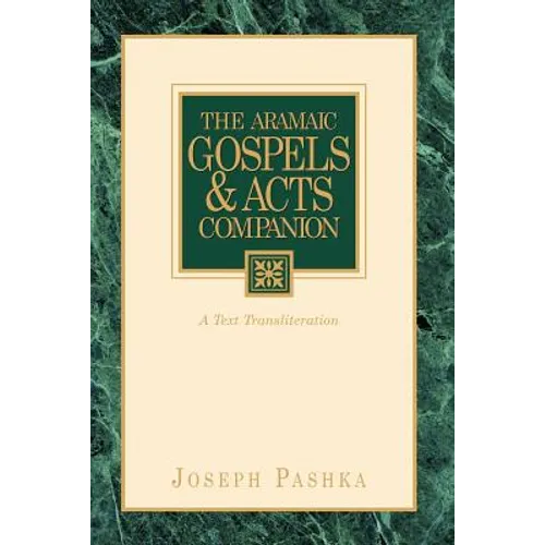 The Aramaic Gospels & Acts Companion