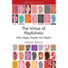 The Virtue of Playfulness: Why Happy People Are Playful