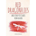 Red Dragonflies and other Postcards from Heaven