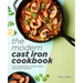 The Modern Cast Iron Cookbook: A New Generation of Easy, Fresh, and Healthy Recipes