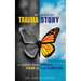My Trauma Is Not My Story