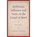 Hellenistic Influence and Twins in the Gospel of Mark: Fiery Angels