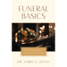 Funeral Basics: Five Proven Steps to Successful Funeral Preparation