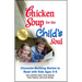 Chicken Soup for the Child's Soul: Character-Building Stories to Read with Kids Ages 5-8
