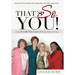 That's So You!: Create a Look You Love with Beauty, Style and Grace