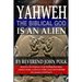 Yahweh, The Biblical God, Is An Alien