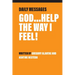 God...Help the Way I Feel!