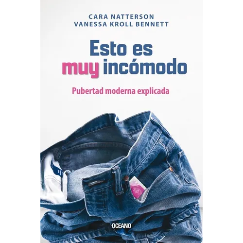 Esto Es Muy Incómodo. / This Is So Awkward: Pubertad Moderna Explicada