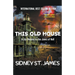 This Old House - A Lily Blooms in the Jaws of Hell