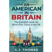 An American In Britain: The Essential Guide for Stress-Free Travel in the UK