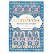 The Ottomans: A Cultural Legacy