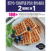 Keto Chaffle for Women: 100 + Delicious Low-Carb, High Fat Recipes For All Women to Lose Weight and Make a Low-Carb and Gluten Free Special Keto Chaff