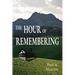 The Hour of Remembering
