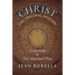 Christ the Original Mystery: Esoterism and the Mystical Way, With Special Reference to the Works of René Guénon
