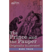 The Prince and the Pauper: A Tale for Young People of All Ages, Originally Illustrated