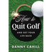 How to Quit Golf (and Get Your Life Back)